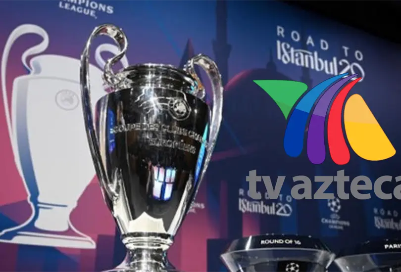 La Champions League regresa a las pantallas de TV Azteca
