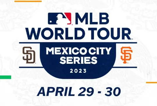 Los San Diego Padres y los San Francisco Giants se enfrentarán en la Ciudad de México en 2023