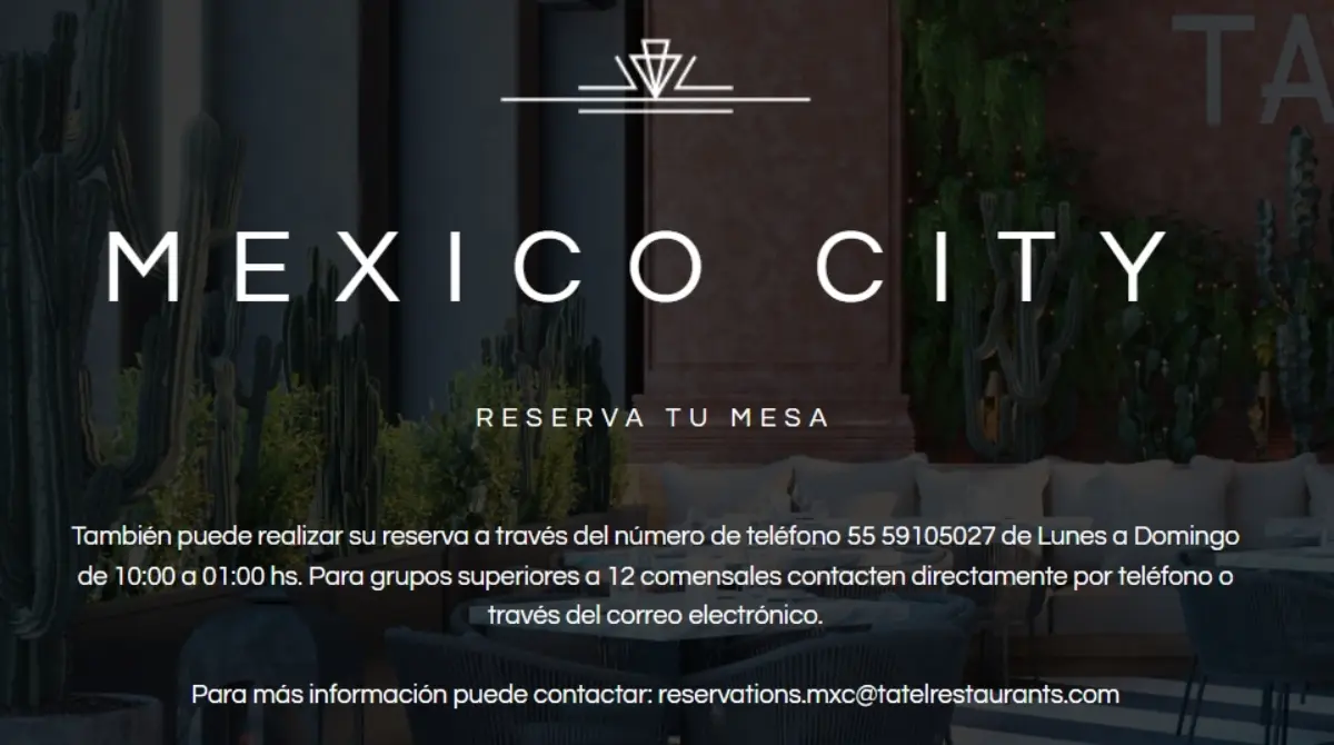 TATEL ofrece servicio de lunes a domingo desde las 10:00 horas hasta las 01:00 horas del día siguiente, además de que brinda la facilidad de reservación en línea.