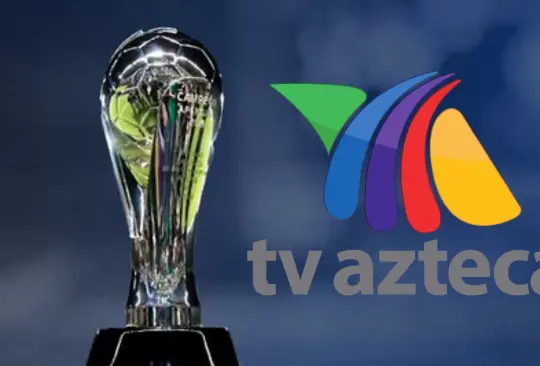 TV Azteca tendrá los derechos de transmisión de las Semifinales.