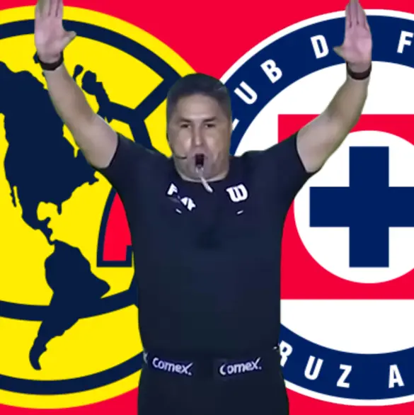 América-Cruz Azul: ¡Mucho cuidado con el arbitraje!