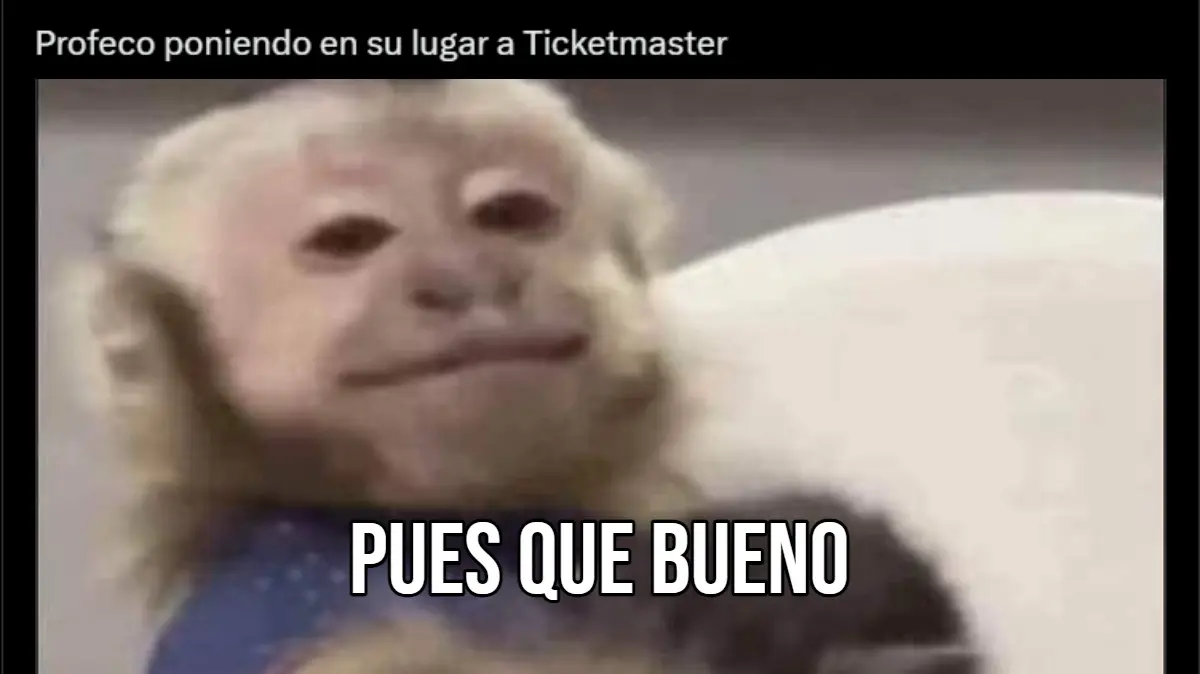 Ticketmaster es víctima de los memes tras regaño de la Profeco por cláusula de conciertos