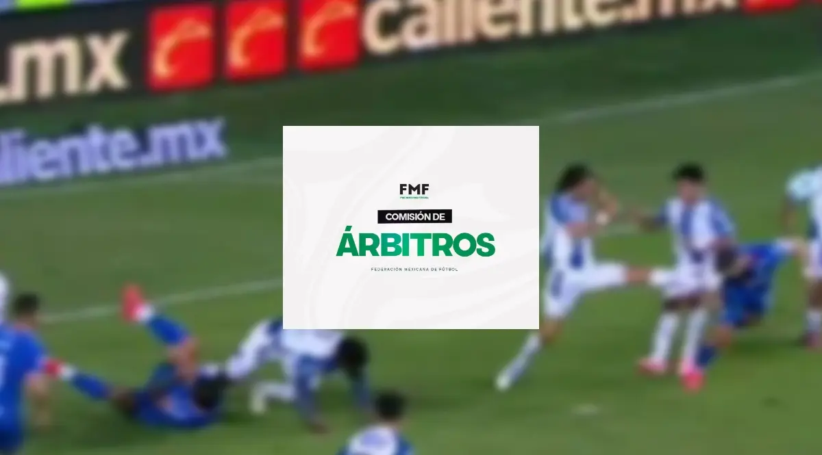  La Comisión de arbitraje reconoció error en el Pachuca vs Cruz Azul 