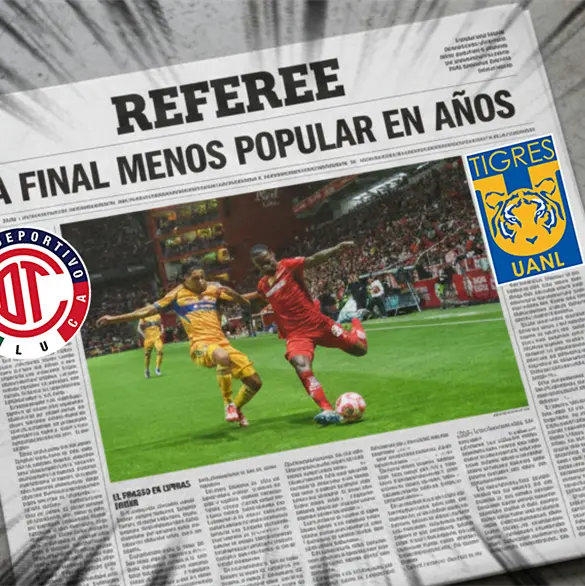 Toluca vs Tigres: la Final menos popular en años Toluca vs Tigres: la Final menos popular en años