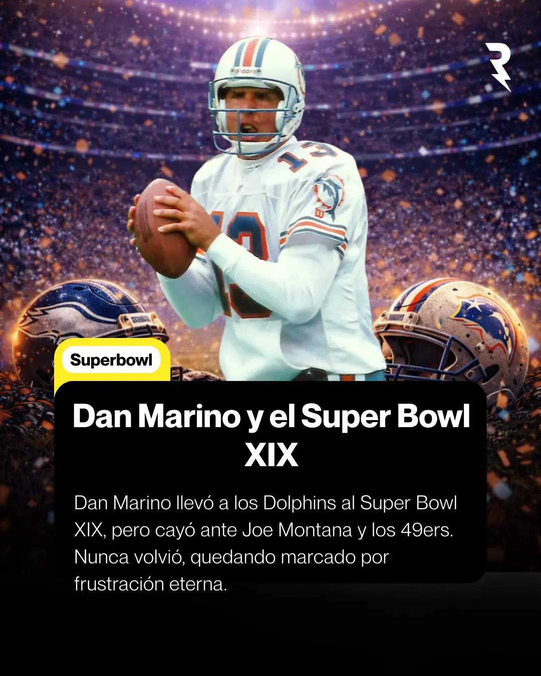 Marino y Dolphins caen en el Super Bowl XIX.