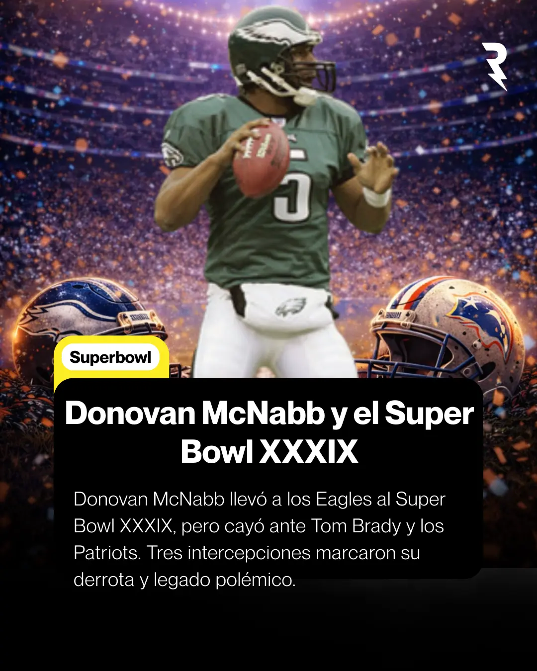 McNabb y Eagles derrotados en el Super Bowl XXXIX