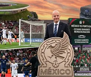 M&eacute;xico vs. Portugal: Infantino presente en reapertura del Estadio Banorte