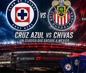 Cruz Azul vs Chivas, cu&aacute;ndo juegan, horario y cu&aacute;nto cuestan los boletos