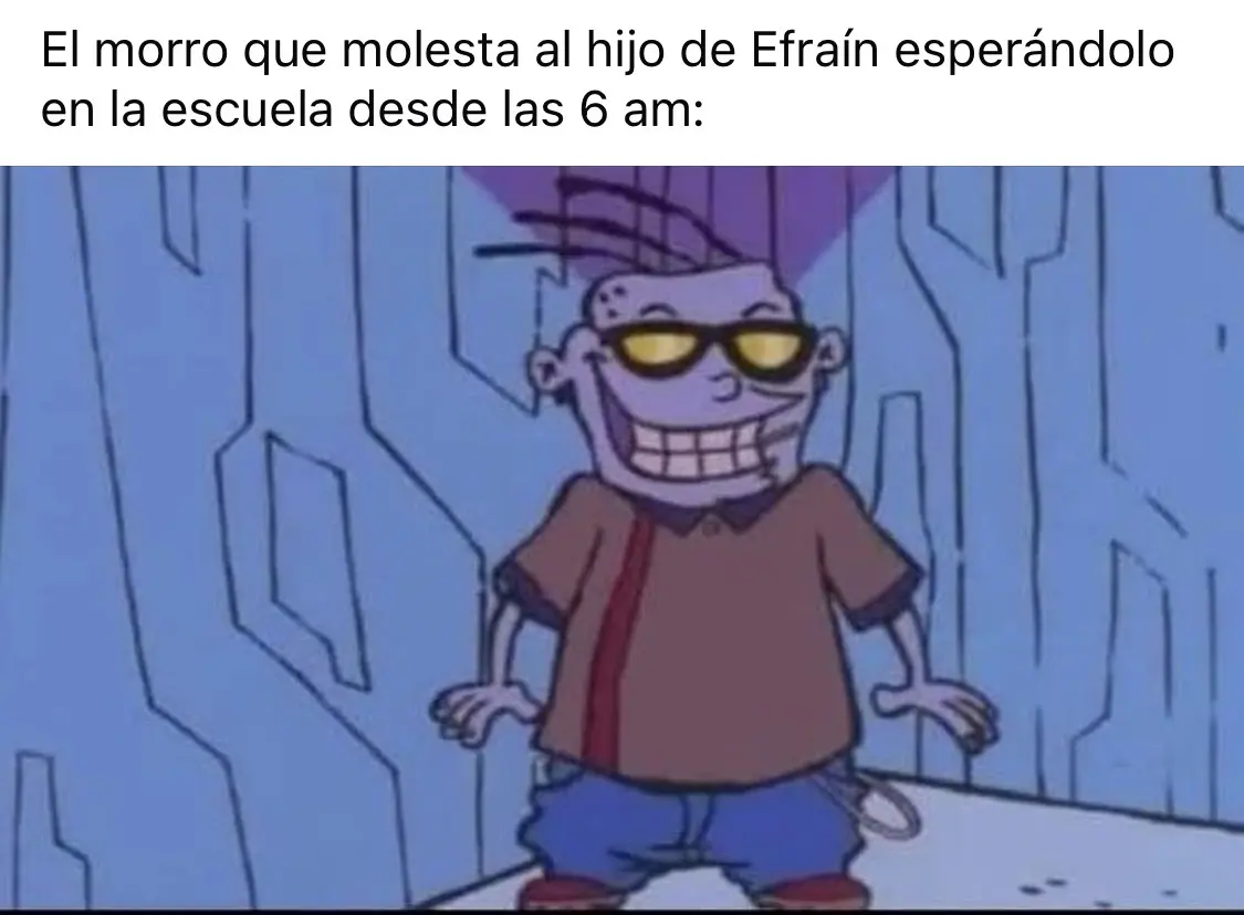 Los que molestan al hijo de Efra preparan las burlas Los que molestan al hijo de Efra preparan las burlas
