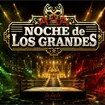 Noche de los Grandes: cartelera, horario y transmisi&oacute;n en vivo