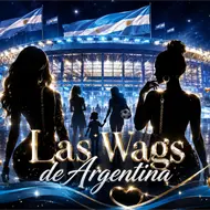 Ellas también juegan: WAGs de Argentina en el Mundial 2026 Ellas también juegan: WAGs de Argentina en el Mundial 2026